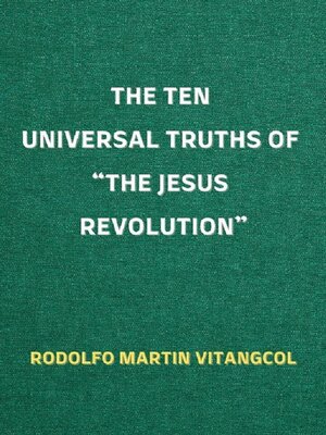 cover image of The Ten Universal Truths of "the Jesus Revolution"